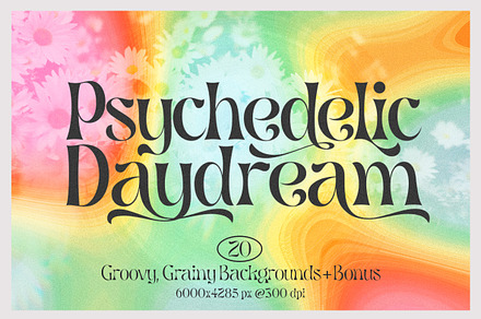 Psychedelic Daydream | 21 Images