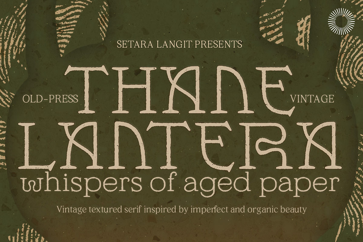 Thane Lantera - Old Press Print, a Serif Font by Setara Langit CreativeStd (Photo 1 of 14)