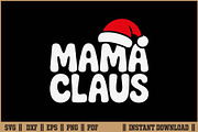 Mama Claus Funny Christmas Mom SVG, a Seasonal Illustration by Handy Arts Studio (Thumbnail 1 of 3)