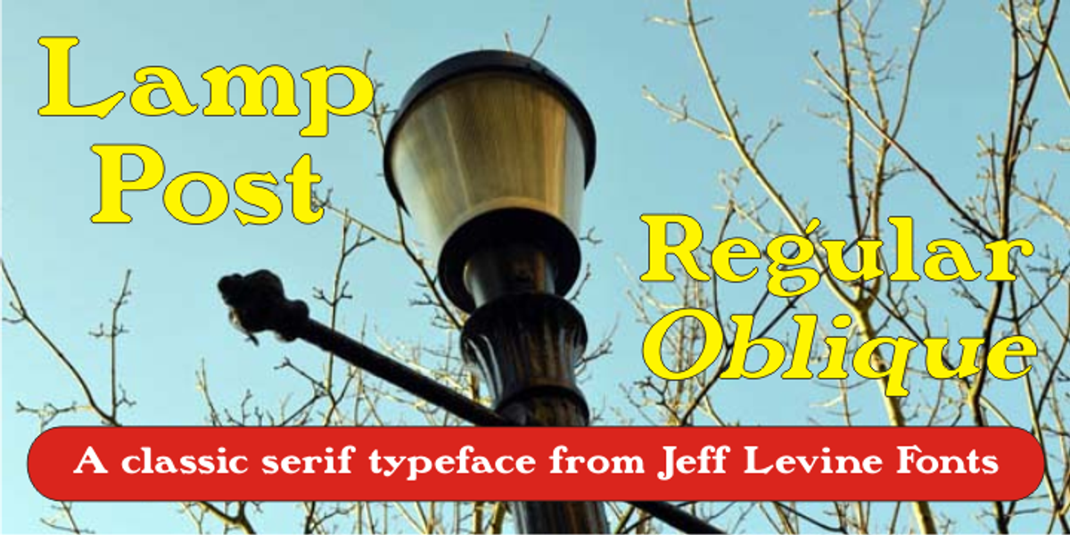 Lamp Post JNL, a Serif Font by Jeff Levine Fonts
