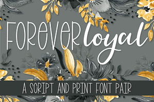 Forever Loyal - A Script & Print Duo