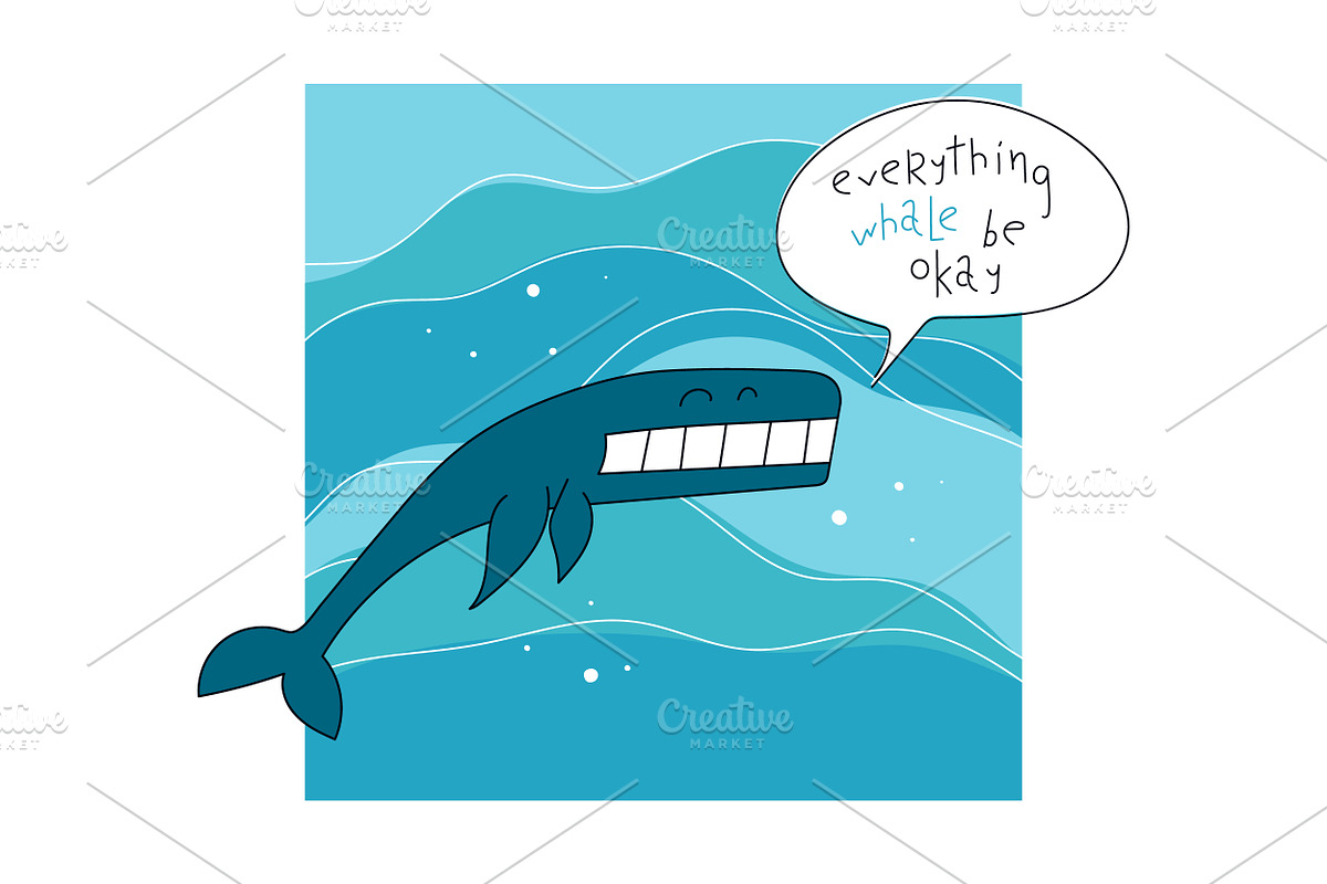 Print Everything Whale Be Okay, an Animal Illustration by PsychocheArt