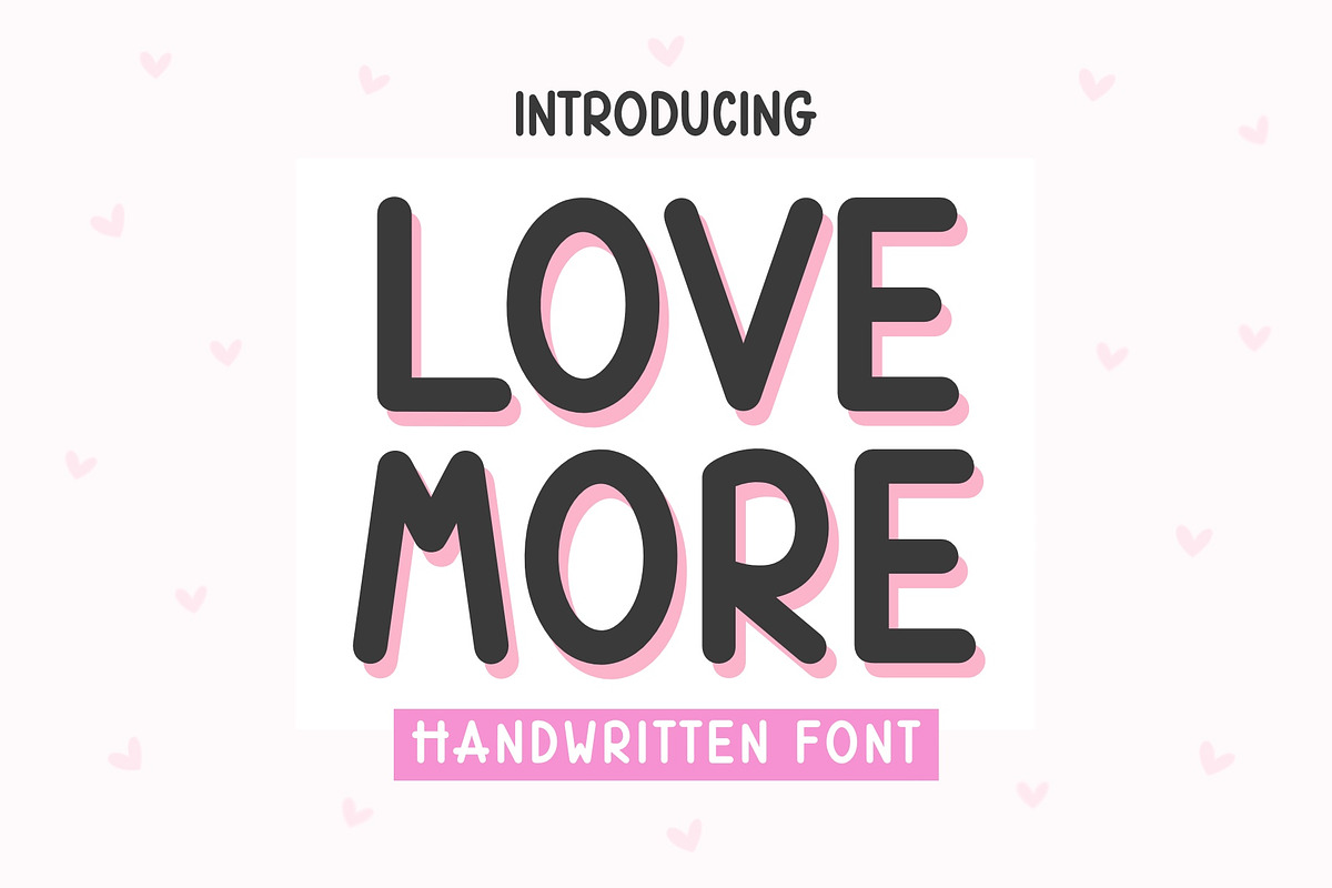 Love More Font, a Handwritten Font by MyFontsShop (Photo 1 of 10)