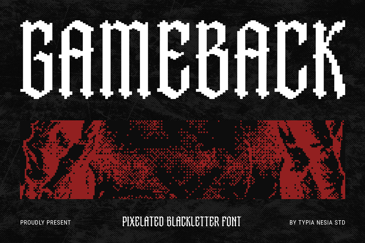 Gameback - Pixelate Blackletter Font, a Blackletter Font by Typia Nesia (Photo 1 of 12)