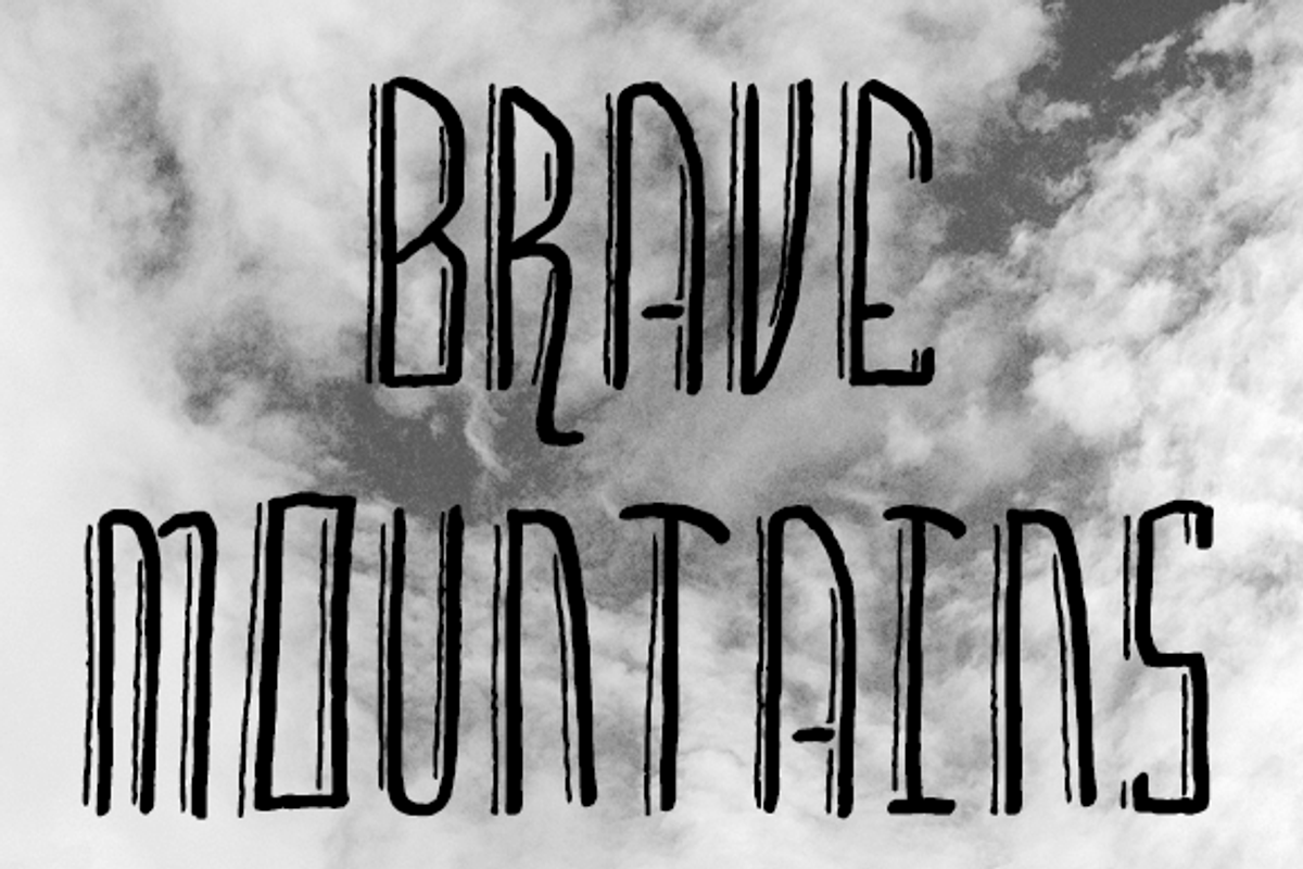 Brave Mountains