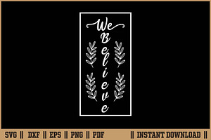 We Believe Christian Faith Quote SVG, a Seasonal Illustration by Handy Arts Studio