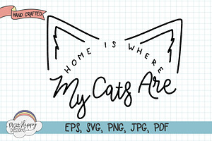 Home is ... Hand Lettered SVG