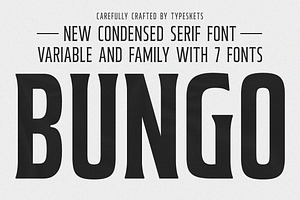 Bungo - Variable Condensed Font