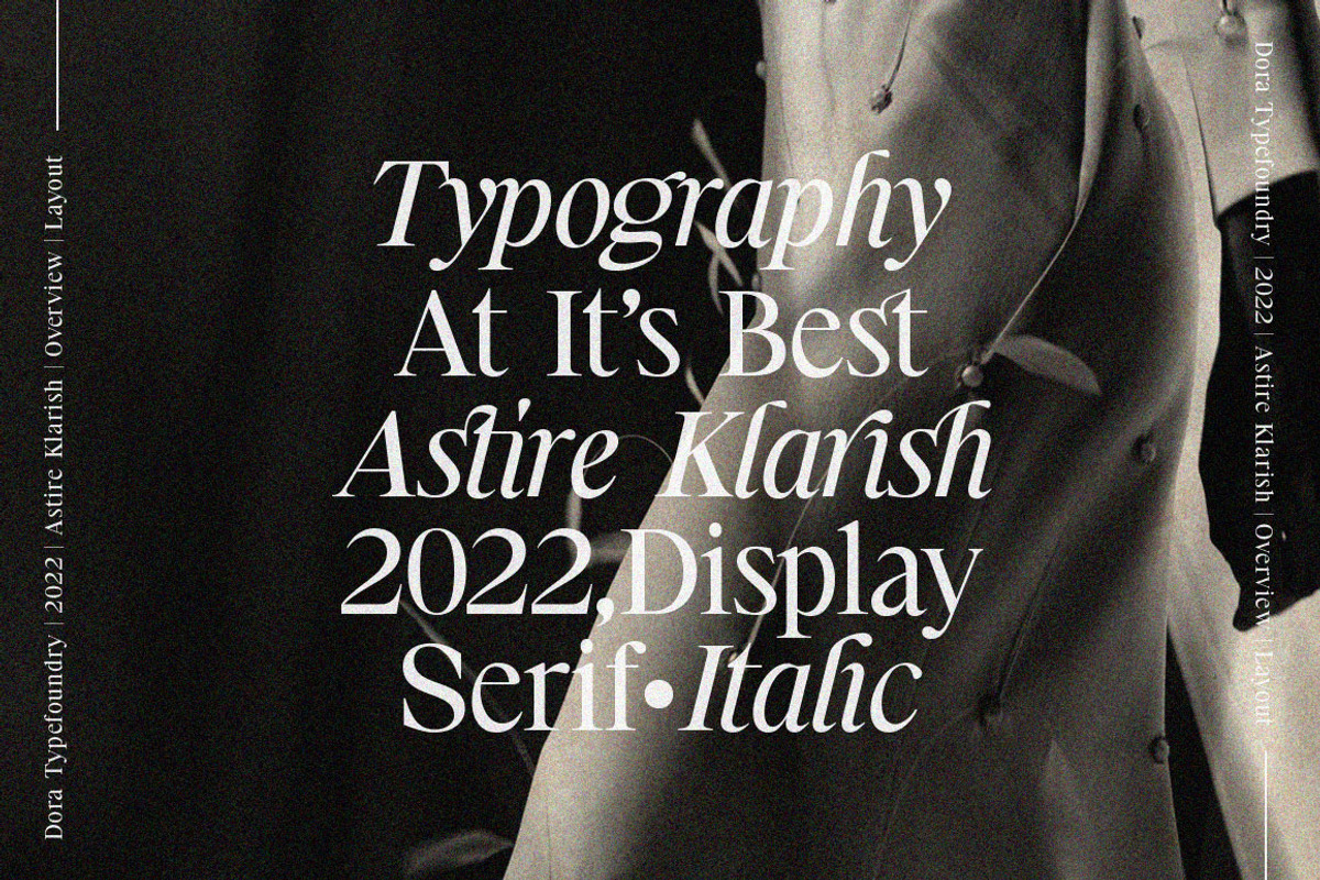 Astire Klarish, a Serif Font by Dora Typefoundry (Photo 2 of 36)