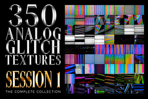 350 VHS Glitch Textures - SESSION 1