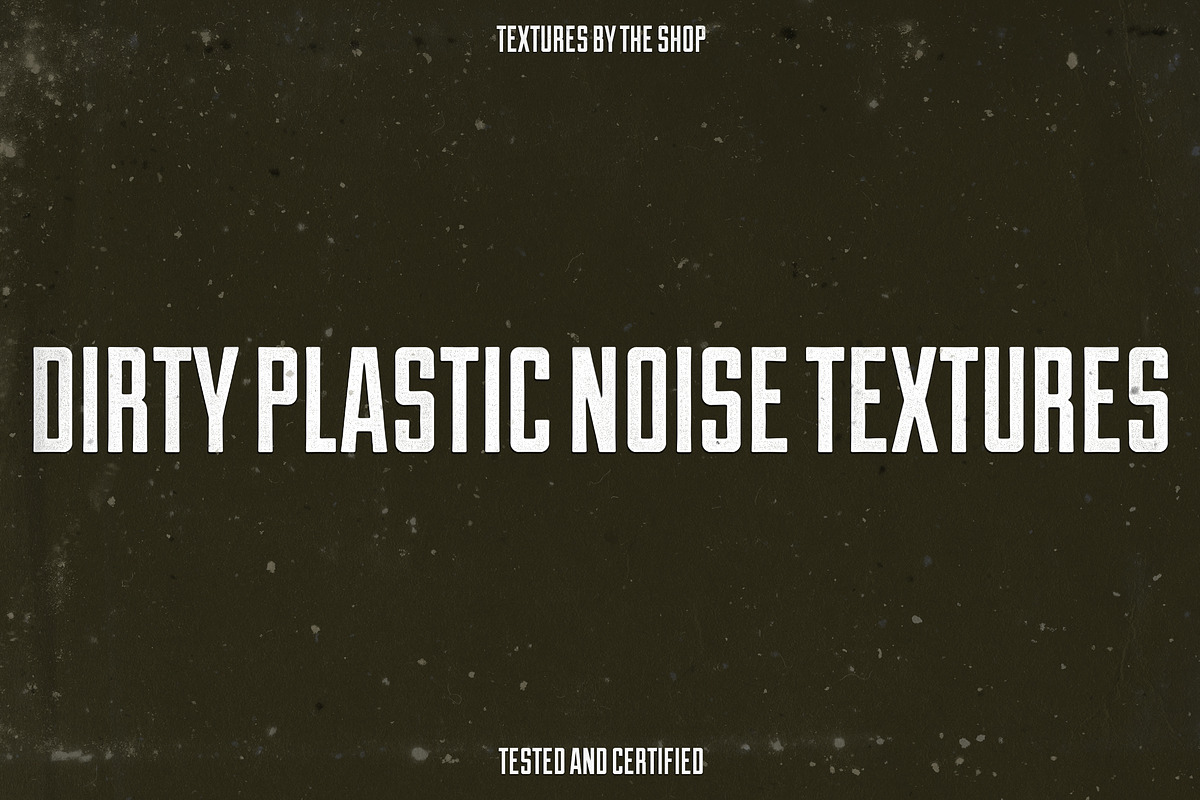 The Shop | Dirty plastic noise textures