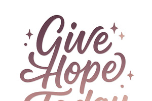 Calligraphy with message Give hope t, an Illustration by Dvoevnore photos