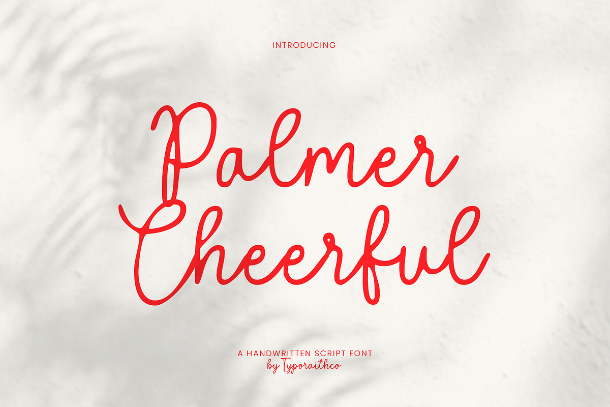 Palmer Cheerful | Script Font, a Handwritten Font by Typoraith Co (Photo 1 of 10)