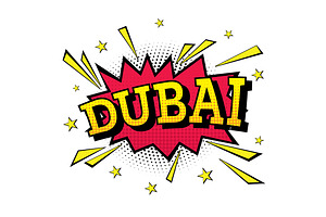 Dubai. Comic Text In Pop Art Style.