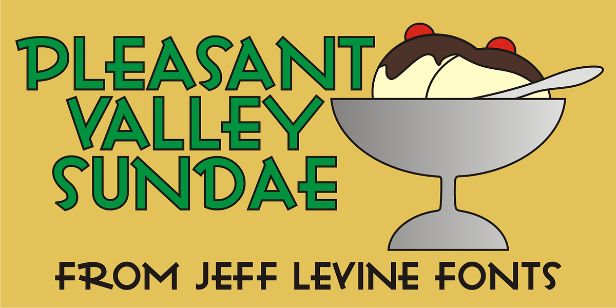 Pleasant Valley Sundae JNL, a Sans Serif Font by Jeff Levine Fonts