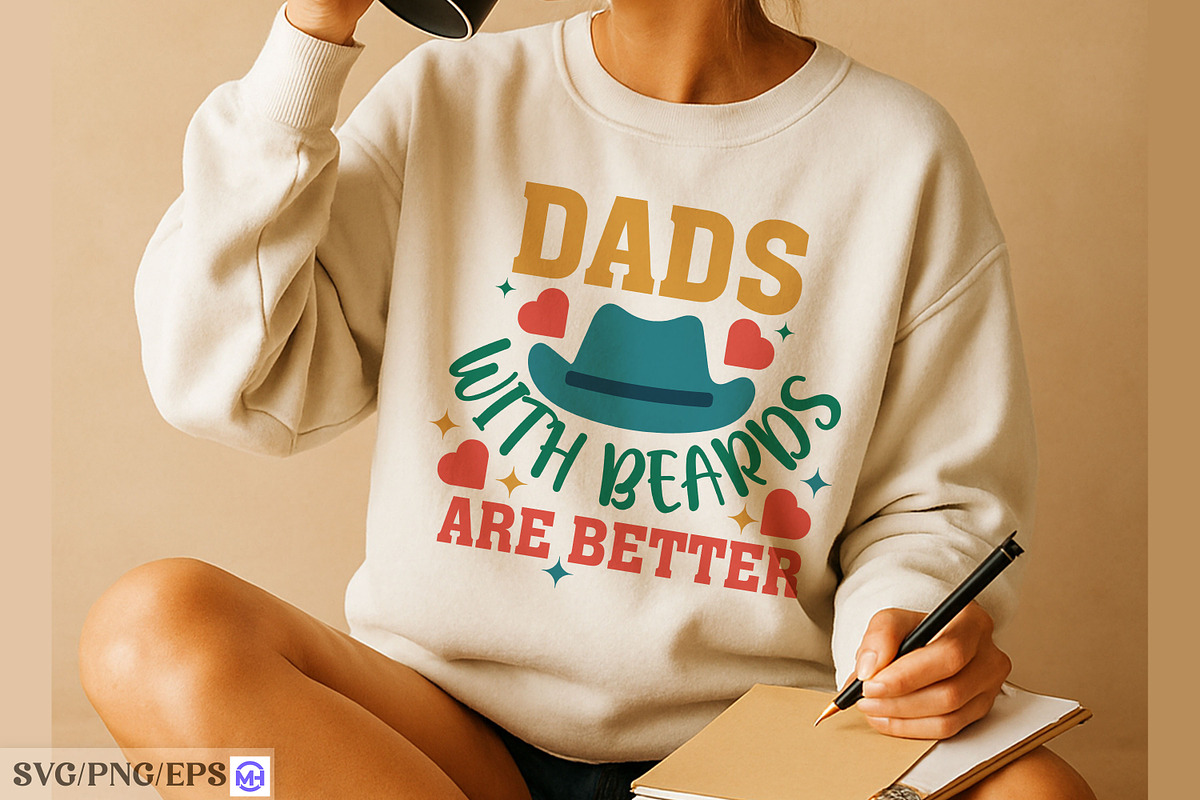 Dads with Beards Are Better SVG PNG, a Graphic by mh_arif (Photo 3 of 4)