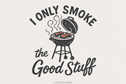 I Only Smoke The Good Stuff PNG, an Illustration by SharpMarketplace (Thumbnail 1 of 9)