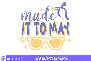 Made It to May Teacher Summer Funny, an Education Illustration by mh_arif