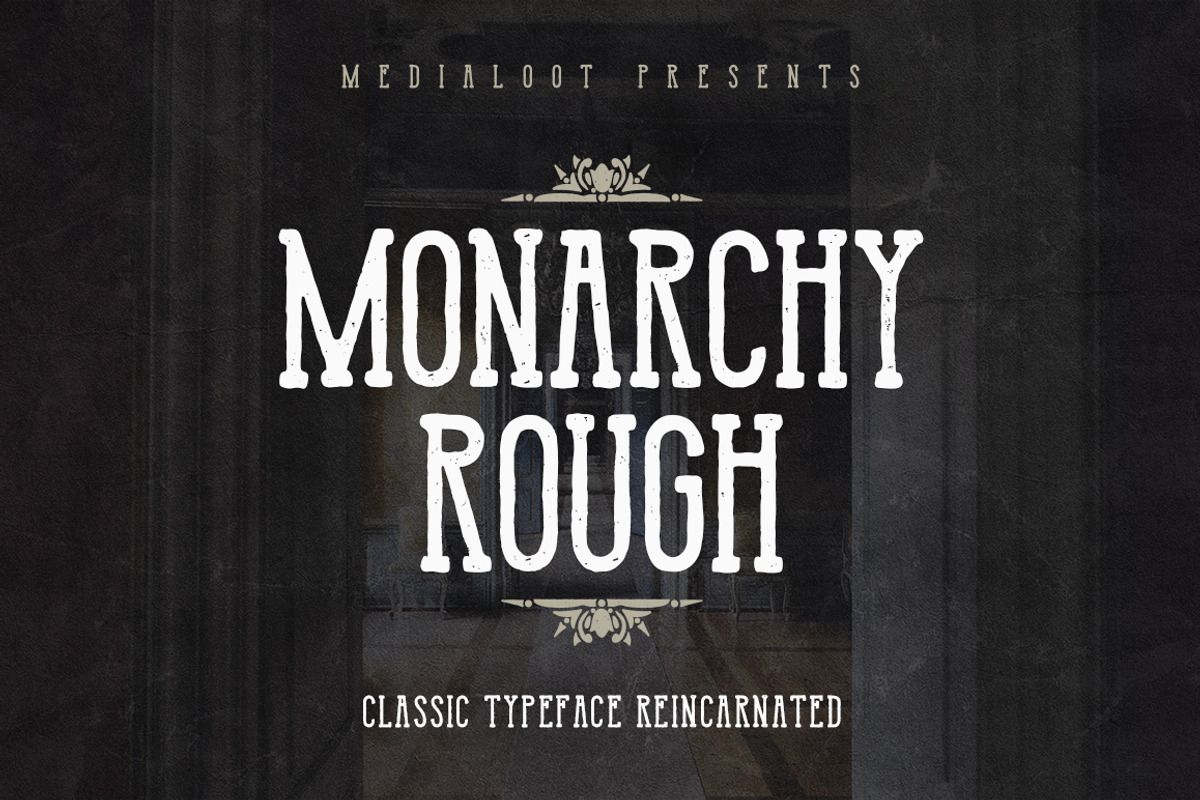 Monarchy Rough