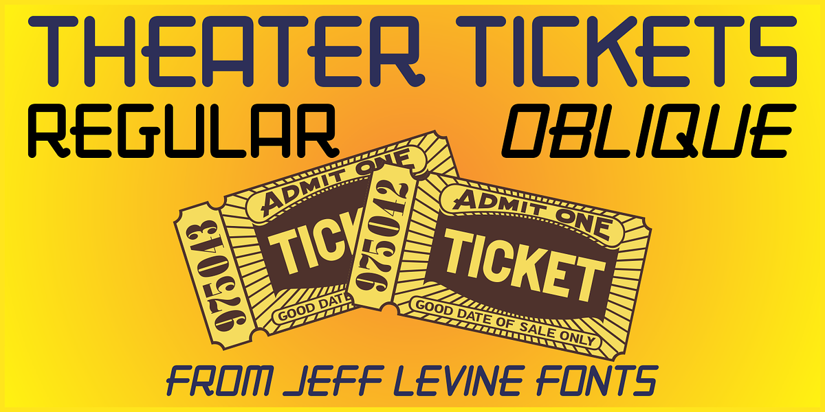 Theater Tickets JNL, a Sans Serif Font by Jeff Levine Fonts (Photo 1 of 5)