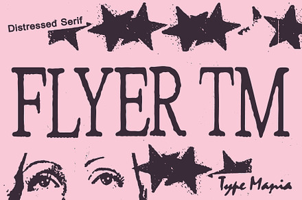 Flyer TM – Distressed Serif, a Serif Font by Type Mania