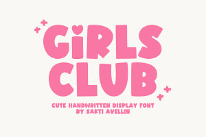 Girls Club - Cute Handwritten Font, a Handwritten Font by SaktiAvellin