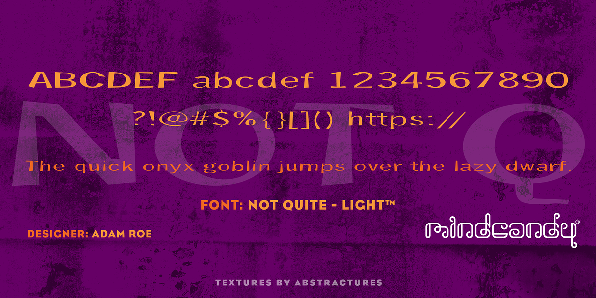 Not Quite™, a Sans Serif Font by MINDCANDY (Photo 2 of 4)
