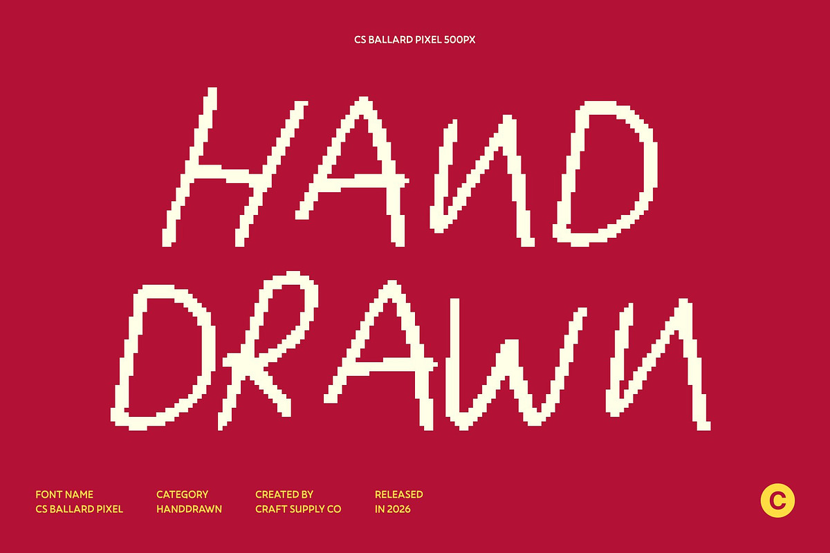 CS Ballard Pixel, a Handwritten Font by Craft Supply Co. (Photo 2 of 8)