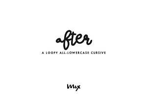 After — A Loopy All-Lowercase Script, a Script Font by Mix Fonts