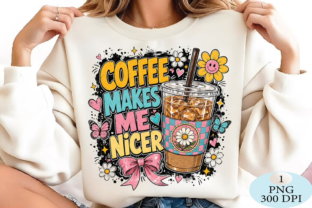 Coffee Makes Me Nicer Png, a Seasonal Illustration by Daily.Designs (Photo 2 of 5)