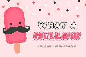 What A Mellow | Display Cute Font