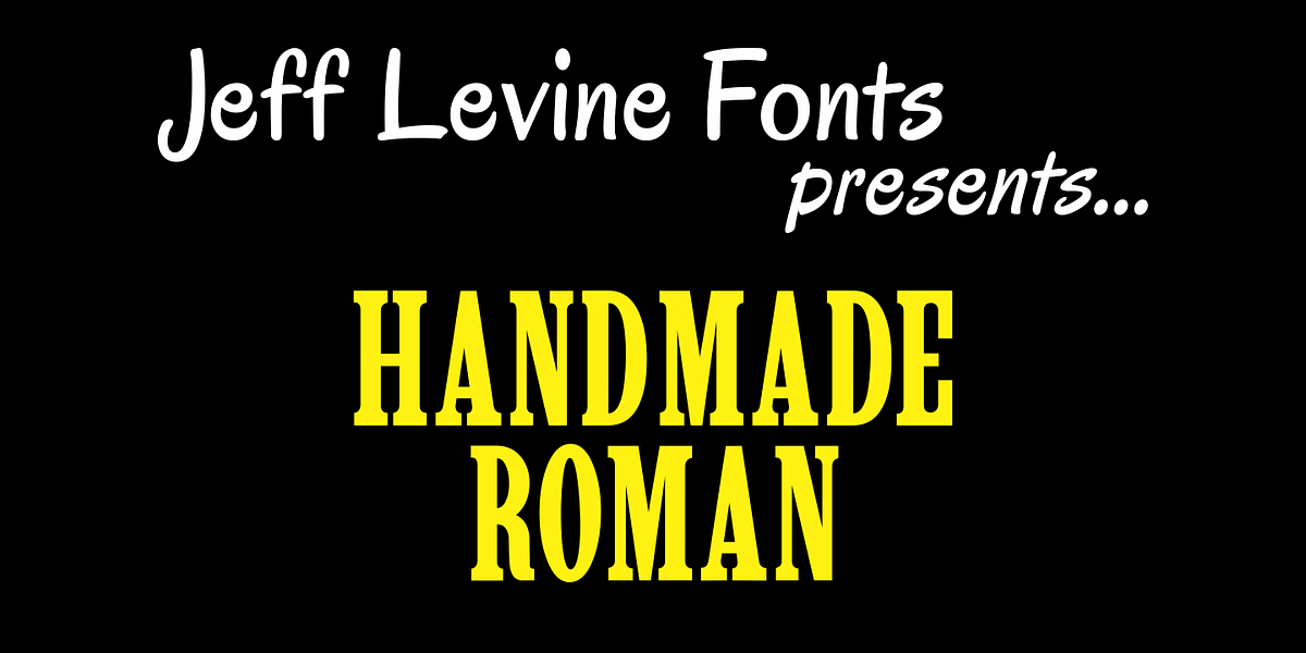 Handmade Roman JNL, a Slab Serif Font by Jeff Levine Fonts