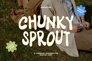 Chunky Sprout - Playful Handwritten