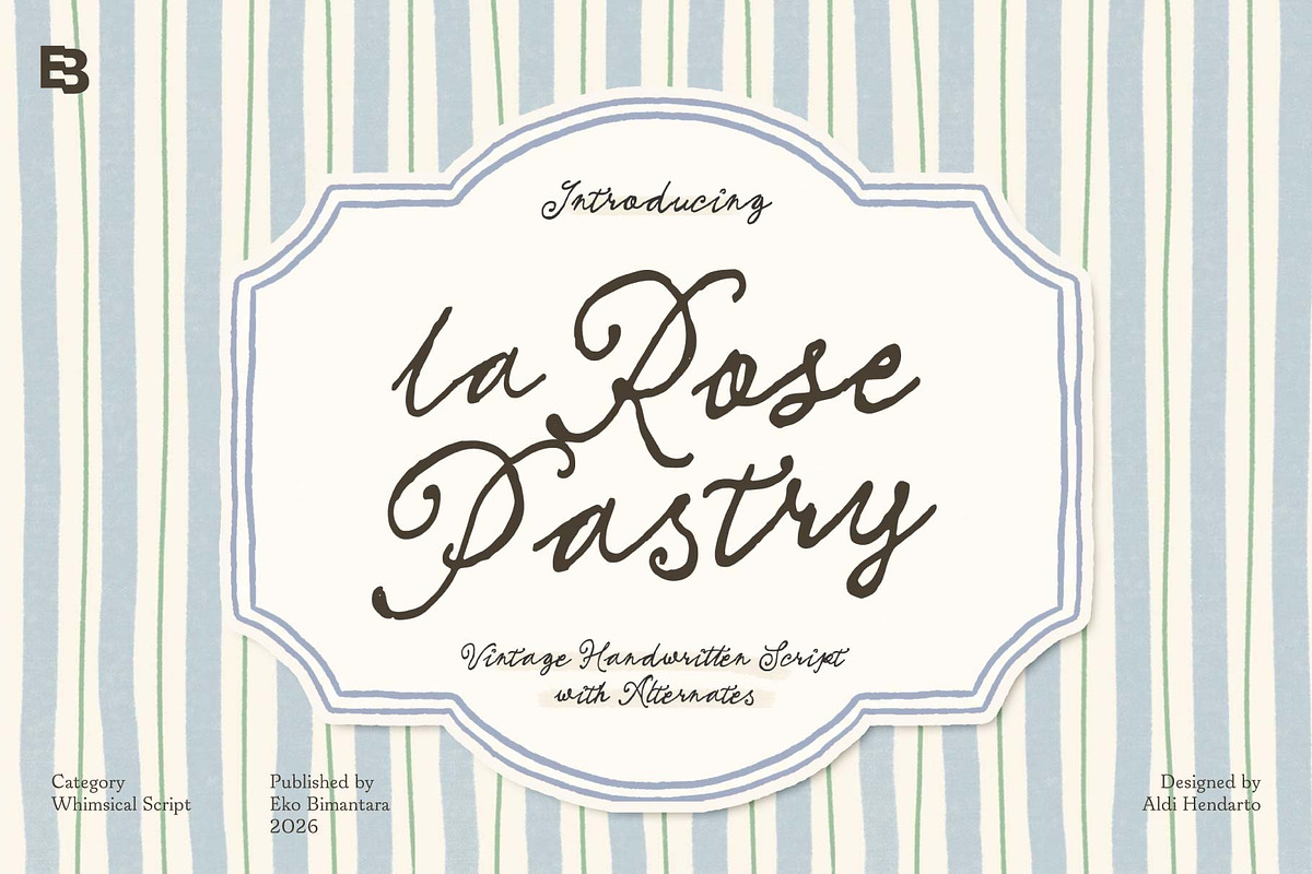 La Rose Pastry, a Script Font by Eko Bimantara (Photo 1 of 9)
