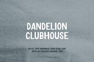 Dandelion Clubhouse | Sans Serif