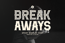 Break Aways | Sport Display Font
