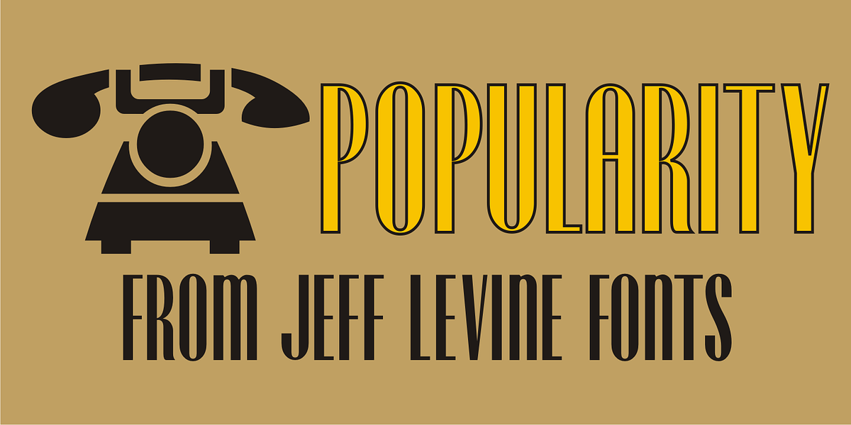 Popularity JNL, a Sans Serif Font by Jeff Levine Fonts