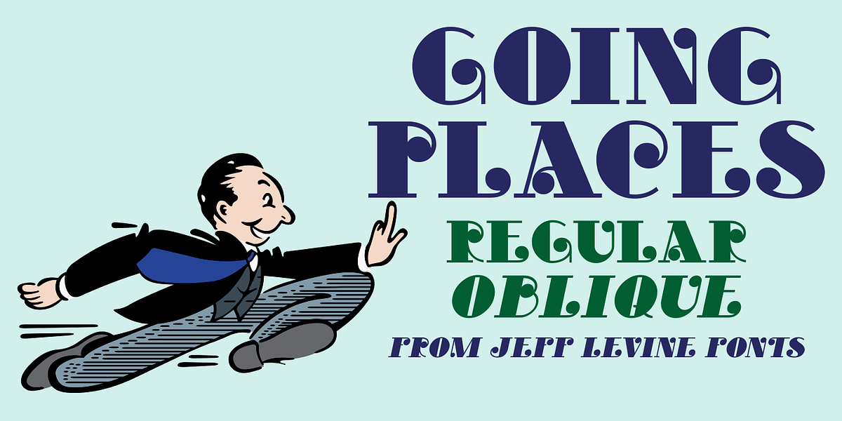 Going Places JNL, a Font by Jeff Levine Fonts (Photo 1 of 5)