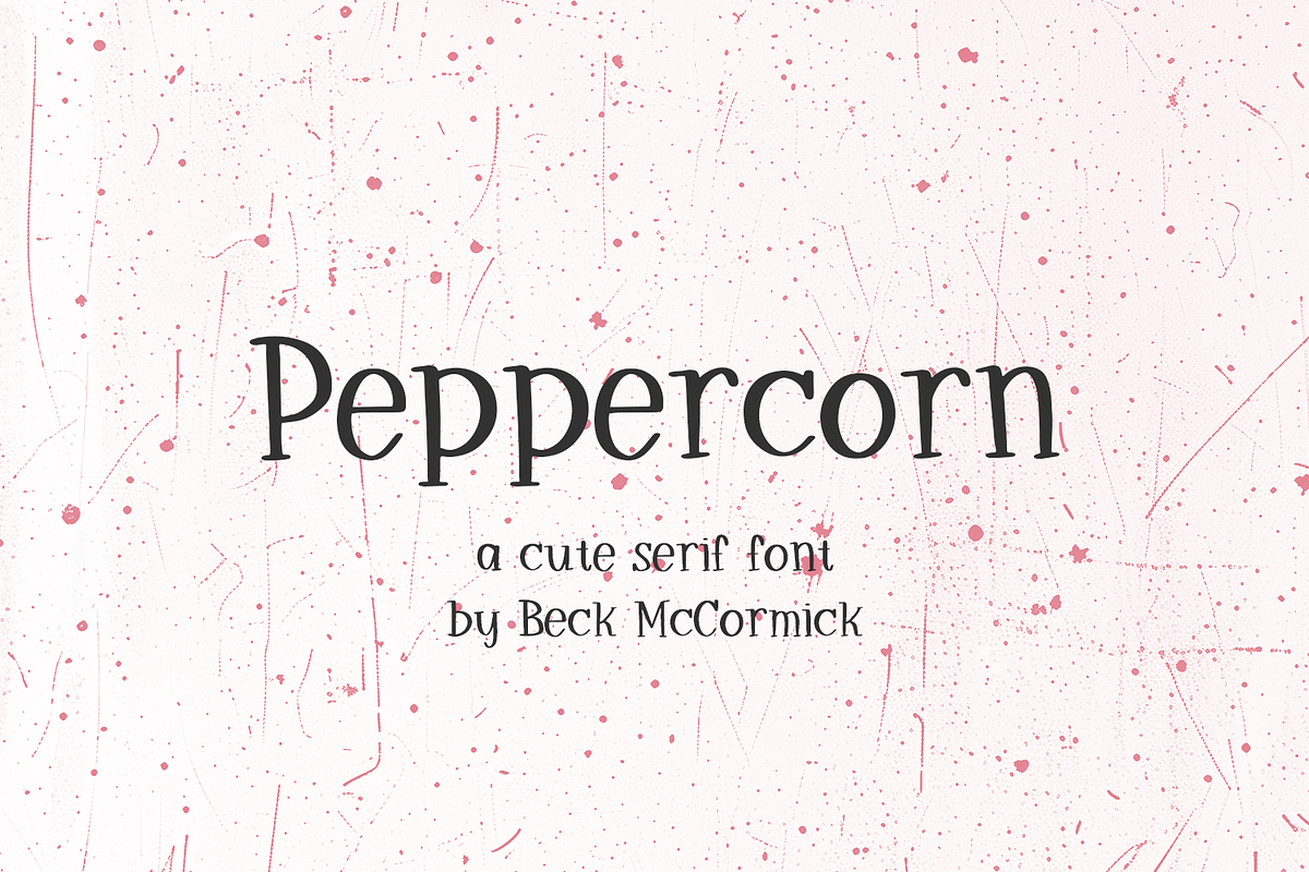 Peppercorn Serif Font, a Handwritten Font by Beck McCormick (Photo 1 of 10)