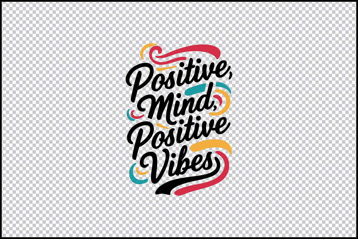 Positive Mind Positive Vibes SVG, an Object Graphic by BeeCraftR (Photo 1 of 2)