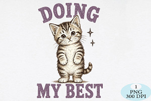 Doing My Best Cat PNG