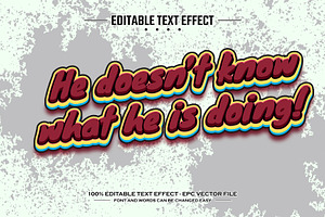 He doesn't know editable text effect