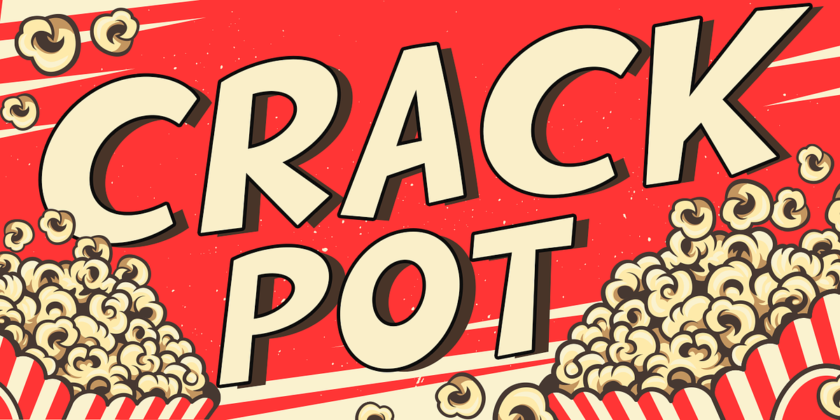 Crackpot, a Font by FontSite Inc. (Photo 1 of 6)