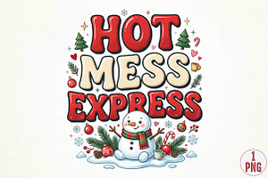 Hot Mess Express Christmas PNG, a Seasonal Illustration by DreamPrint404