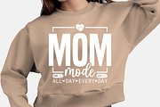Mom Mode All Day Everyday Shirt, a Graphic by Vector Portal (Thumbnail 3 of 13)