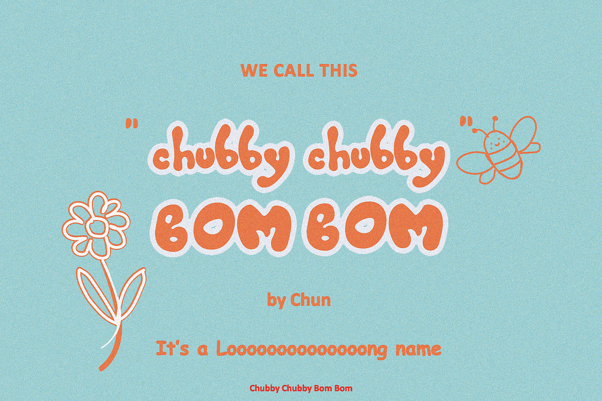 ChubbyChubby BomBom: Hand drawn font, a Font by Chun (Photo 1 of 9)