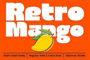 Retro Mango - Retro Bold Family, a Sans Serif Font by Dharmas Foundry