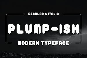 Plump-Ish - Modern Typeface, a Sans Serif Font by Made by Cap