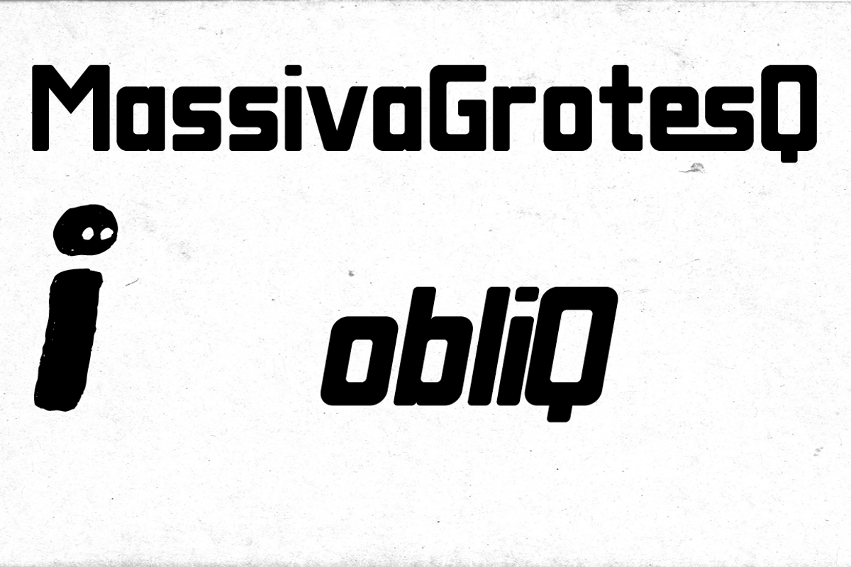 Massiva GrotesQ obliQ