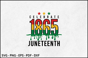 Celebrate 1865 Juneteenth SVG, an Object Graphic by BeeCraftR